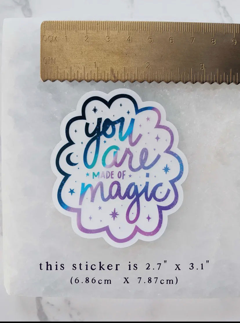 You Are Made of Magic Clear Vinyl Sticker